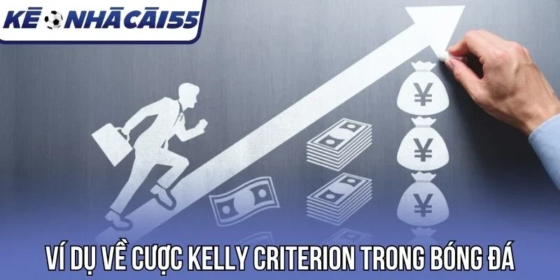 Ví dụ về cược Kelly Criterion trong bóng đá